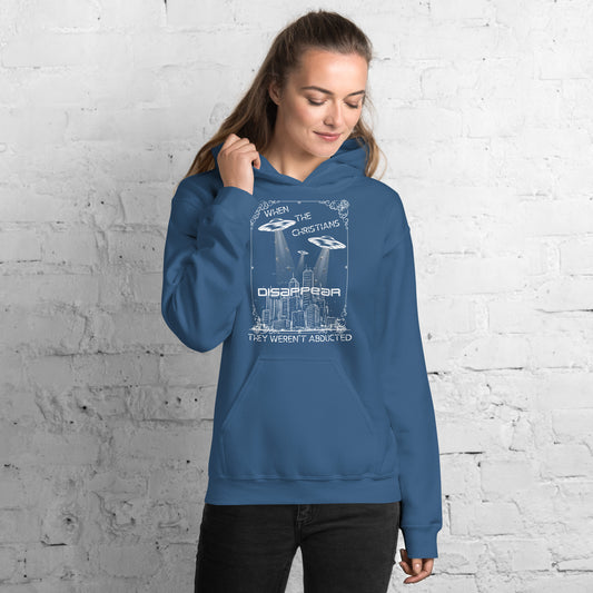 Not Abducted...Raptured! - Women's Hoodies