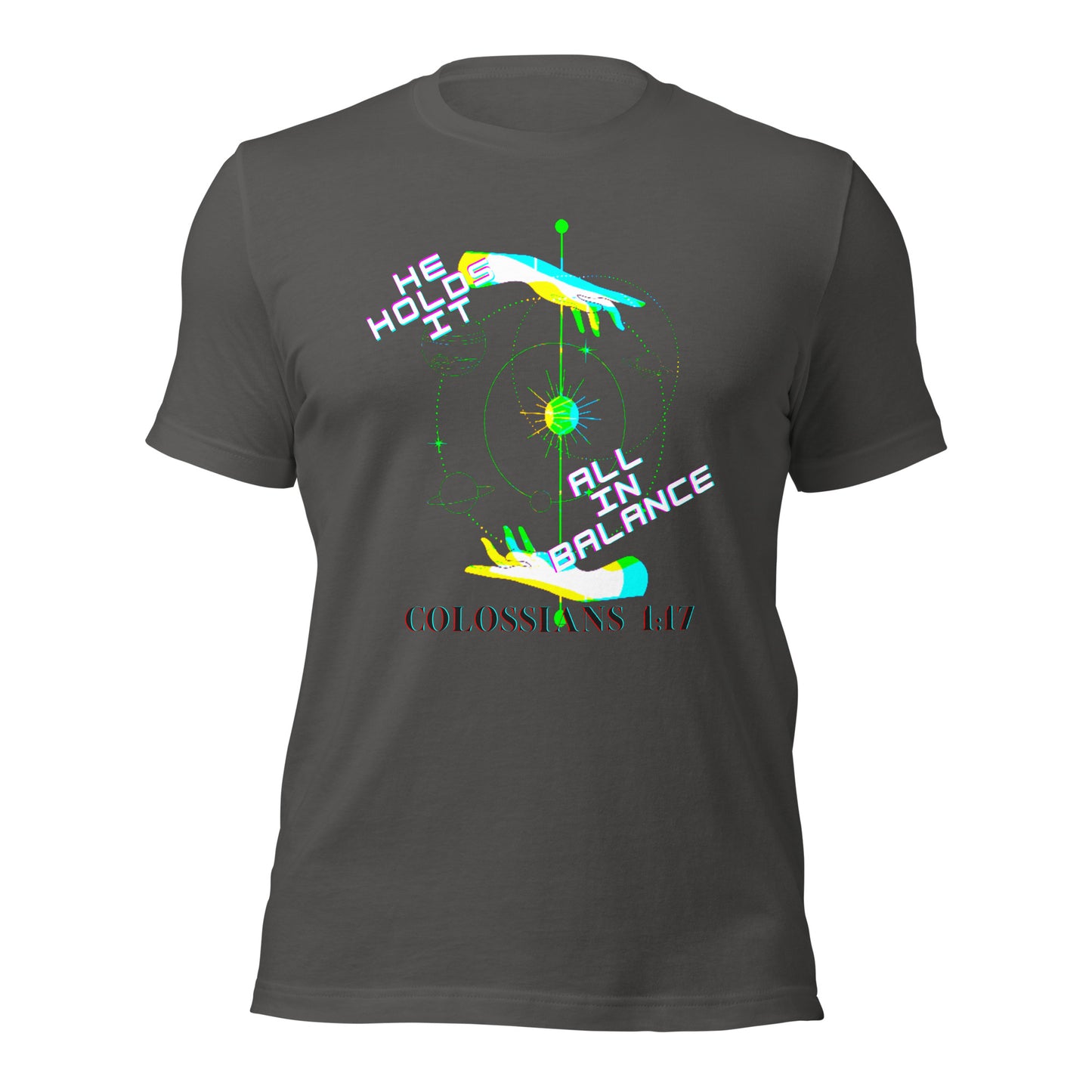 He Holds It All in Balance - Colossians 1:17 - Women's Tee