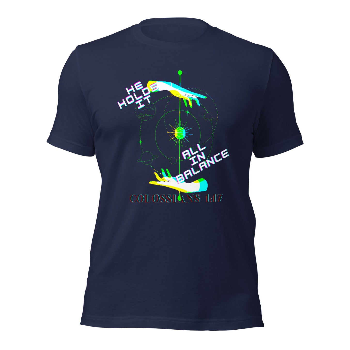 He Holds It All in Balance - Colossians 1:17 - Women's Tee