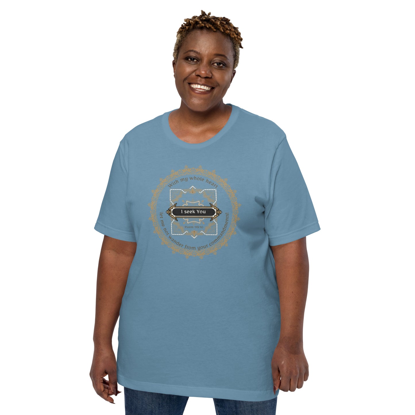 I  Seek You - Psalm 119:10 - Women's Tee